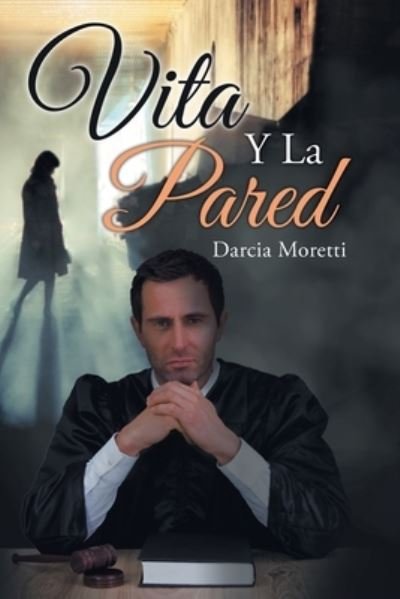 Cover for Darcia Moretti · Vita Y La Pared (Paperback Book) (2019)