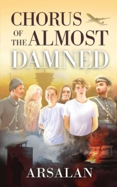Cover for Arsalan · Chorus of the Almost Damned (Pocketbok) (2019)