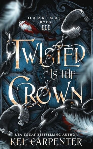 Cover for Kel Carpenter · Twisted is the Crown (Pocketbok) (2019)