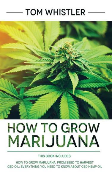 Cover for Tom Whistler · How to Grow Marijuana (Inbunden Bok) (2019)