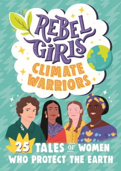 Cover for Rebel Girls · Rebel Girls Climate Warriors: 25 Tales of Women Who Protect the Earth - Rebel Girls Minis (Taschenbuch) (2022)