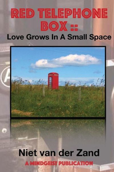 Cover for Niet Van Der Zand · Red Telephone Box - Love Grows In A Small Space (Paperback Book) (2017)