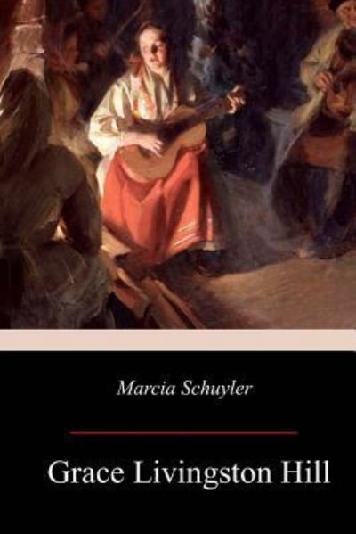 Cover for Grace Livingston Hill · Marcia Schuyler (Pocketbok) (2017)