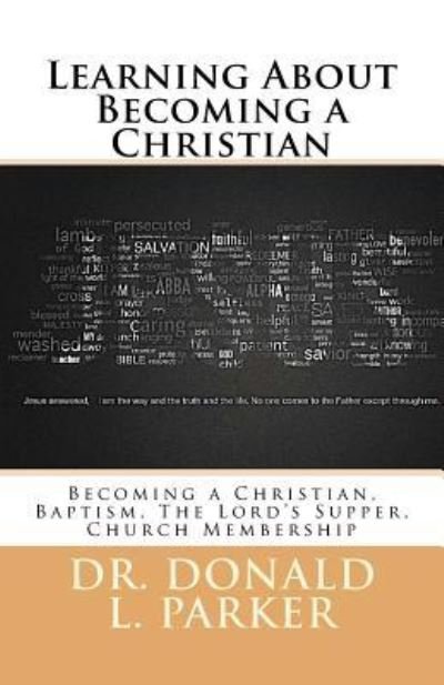 Cover for Donald Parker · Learning About Becoming a Christian (Paperback Book) (2017)