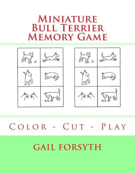 Cover for Gail Forsyth · Miniature Bull Terrier Memory Game (Pocketbok) (2017)