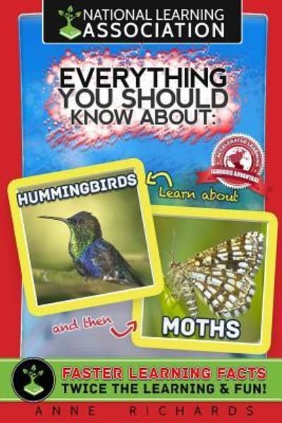 Cover for Anne Richards · Everything You Should Know About Hummingbirds and Moths (Paperback Book) (2018)
