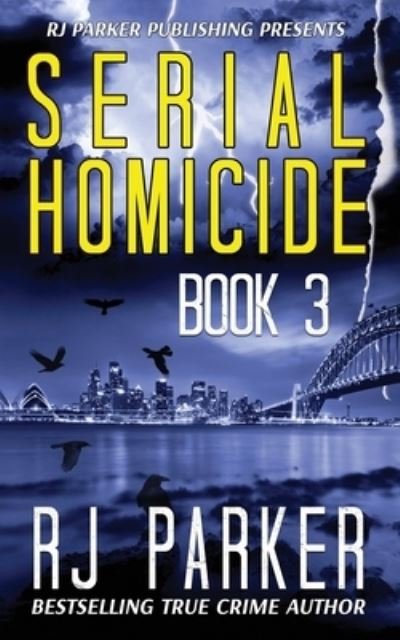 Cover for Rj Parker Phd · Serial Homicide (Book 3) (Taschenbuch) (2016)