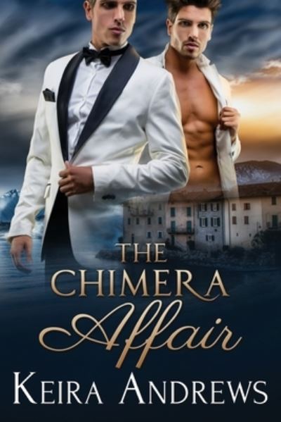 Cover for Keira Andrews · The Chimera Affair (Paperback Book) (2017)