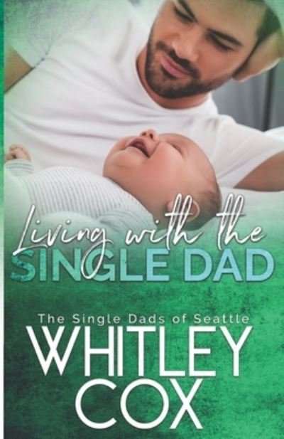Cover for Whitley Cox · Living with the Single Dad (Pocketbok) (2019)