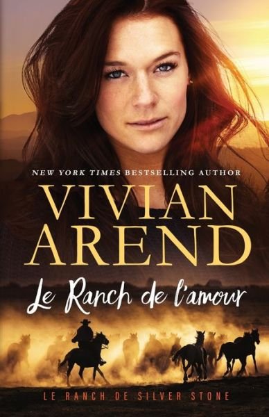 Cover for Vivian Arend · Le Ranch de l'amour - Le Ranch de Silver Stone (Paperback Book) (2022)