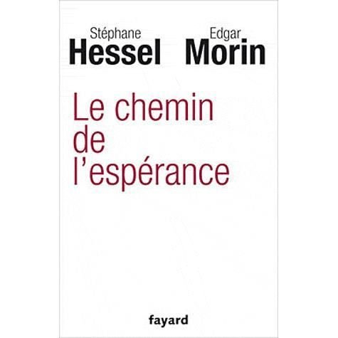 Le chemin de l'esperance - Stephane Hessel - Merchandise - Librairie Artheme Fayard - 9782213666211 - 28. september 2011