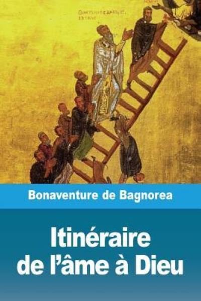Cover for Bonaventure de Bagnorea · Itineraire de l'ame a Dieu (Pocketbok) (2019)