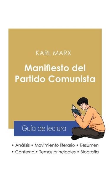 Cover for Karl Marx · Guia de lectura Manifiesto del Partido Comunista de Karl Marx (analisis literario de referencia y resumen completo) (Pocketbok) (2021)