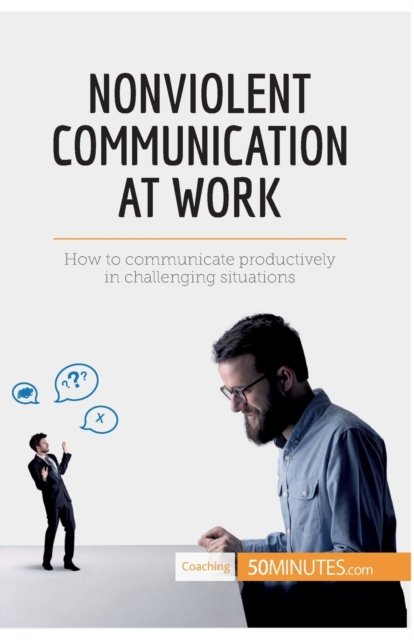 Cover for 50minutes · Nonviolent Communication at Work (Paperback Book) (2017)