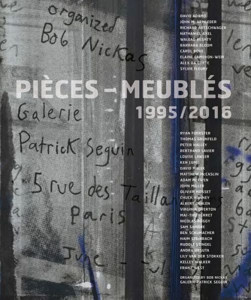 Cover for Bob Nickas · Pieces-Meubles: 1995/2016 (Paperback Book) (2019)