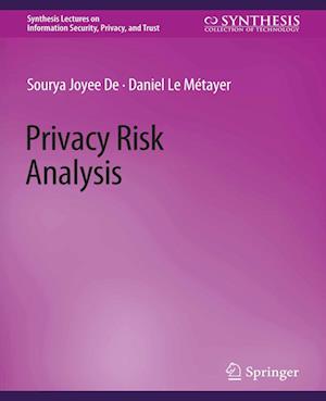 Cover for Sourya Joyee De · Privacy Risk Analysis - Synthesis Lectures on Information Security, Privacy, and Trust (Paperback Book) (2016)