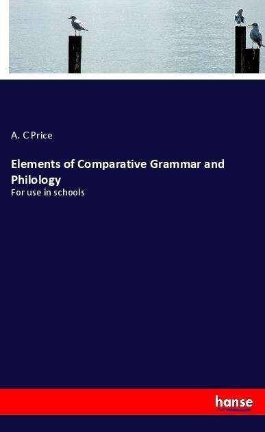 Cover for Price · Elements of Comparative Grammar a (Book)