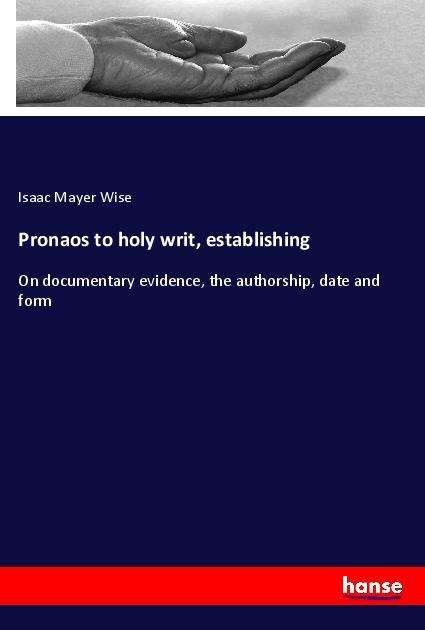 Cover for Wise · Pronaos to holy writ, establishing (Book)