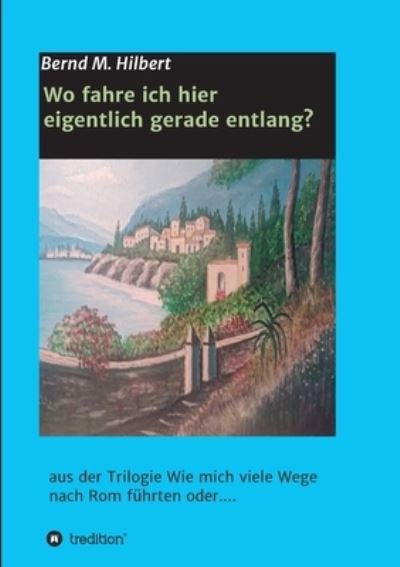 Cover for Hilbert · Wo fahre ich hier eigentlich ge (N/A) (2021)