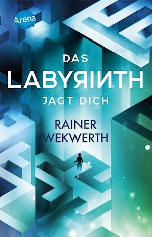 Das Labyrinth (2). Das Labyrinth jagt dich - Rainer Wekwerth - Kirjat - Arena Verlag GmbH - 9783401512211 - torstai 12. elokuuta 2021