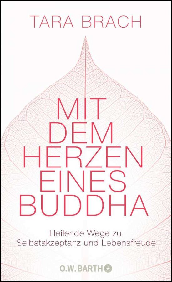 Cover for Tara Brach · Mit dem Herzen eines Buddha (Hardcover Book) (2013)