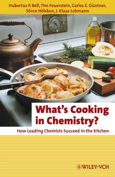 Cover for HP Bell · What's Cooking in Chemistry?: How Leading Chemists Succeed in the Kitchen - Erlebnis Wissenschaft (Taschenbuch) (2009)