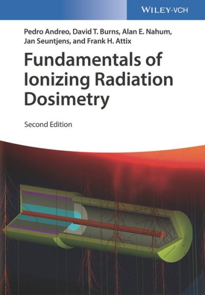 Cover for Pedro Andreo · Fundamentals of Ionizing Radiation Dosimetry (Hardcover Book) [2 Revised edition] (2017)