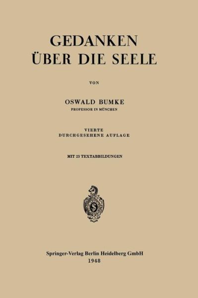 Cover for Oswald Bumke · Gedanken UEber Die Seele (Paperback Book) [4th 4., Durchges. Aufl. edition] (1948)