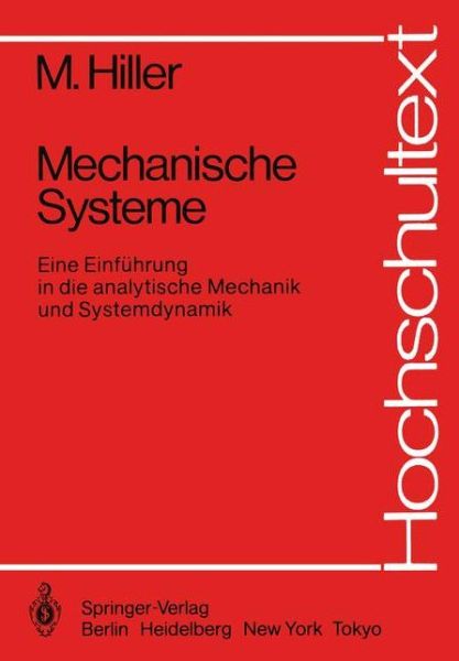 Cover for M. Hiller · Mechanische Systeme - Hochschultext (Paperback Book) [German edition] (1983)
