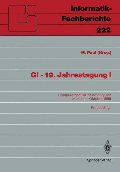 Cover for M Paul · GI - 19. Jahrestagung - Informatik-Fachberichte / Subreihe Kunstliche Intelligenz (Paperback Book) (1989)