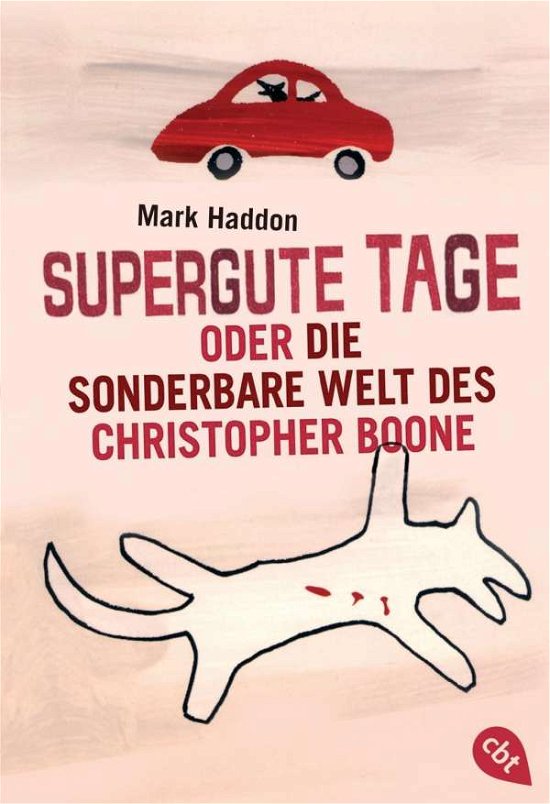 Cover for Mark Haddon · Supergute Tage oder Die sonderbare Welt des Christopher Boone (Paperback Bog) (2015)
