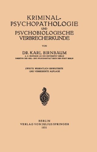Cover for NA Birnbaum · KriminalÃ¢â€°Ë†Psychopathologie und Psychobiologische Verbrecherkunde (Paperback Book) [German, 2. Aufl. 1931 edition] (1931)
