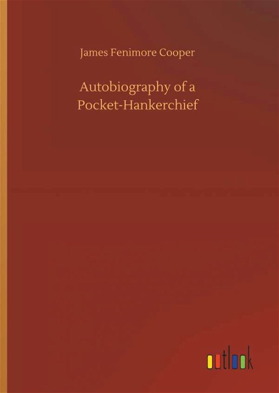 Autobiography of a Pocket-Hanker - Cooper - Bøker -  - 9783734025211 - 20. september 2018