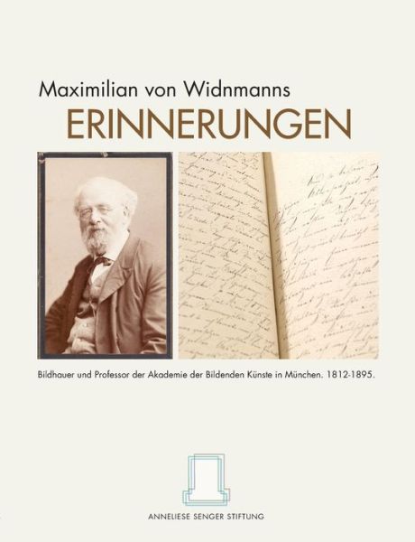 Cover for Anneliese Senger Stiftung · Maximilian Von Widnmanns Erinnerungen (Paperback Book) (2014)