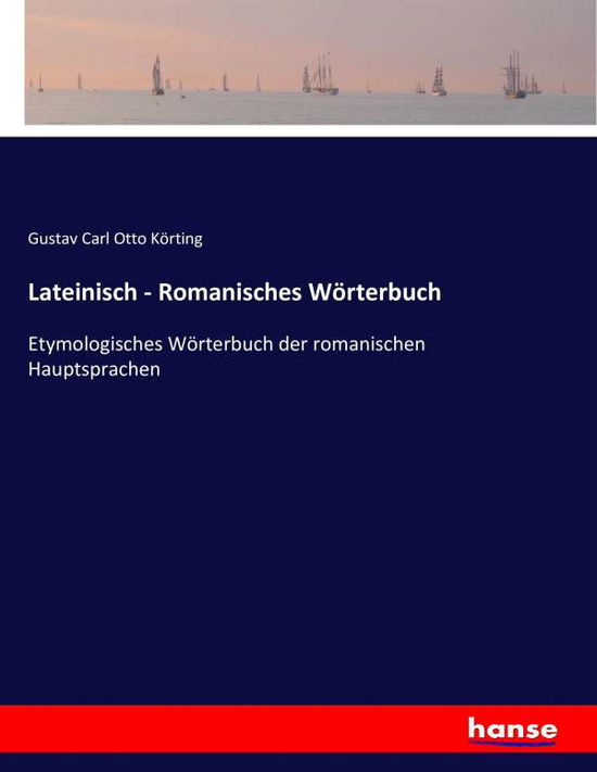 Cover for Körting · Lateinisch - Romanisches Wörter (Book) (2016)