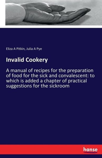 Cover for Pitkin · Invalid Cookery (Bok) (2017)