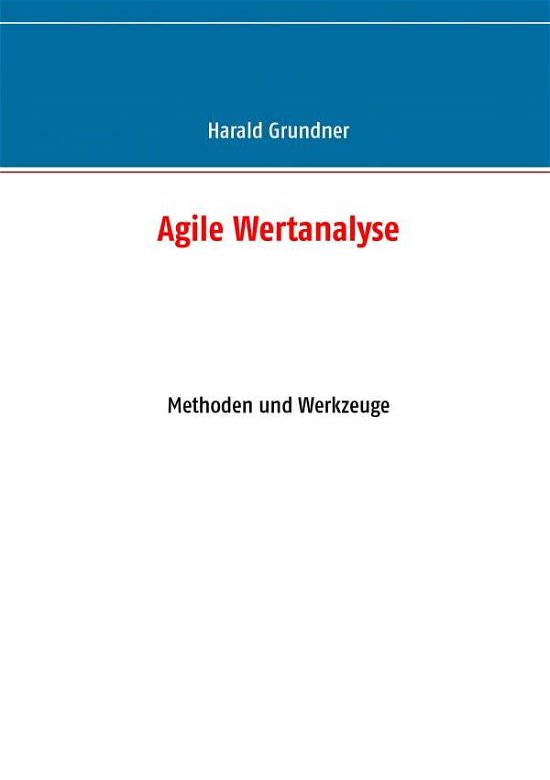 Cover for Grundner · Agile Wertanalyse (Buch) (2017)
