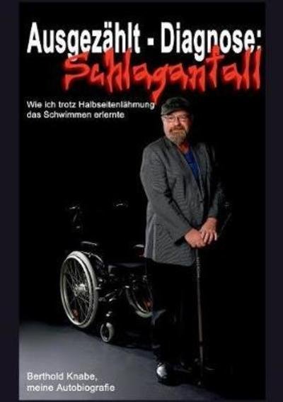 Cover for Knabe · Ausgezählt - Diagnose Schlaganfal (Bog) (2018)