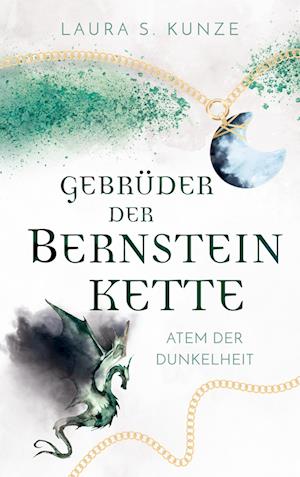 Cover for Laura S. Kunze · Gebrüder der Bernsteinkette 3 | epische Slow Burn Romantasy mit Elfen und fantastischen Tierwesen (Book) (2023)