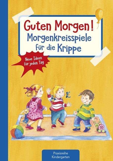 Cover for Klein · Guten Morgen! Morgenkreisspiele (Book)