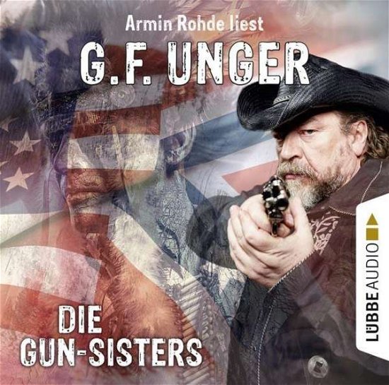 Cover for Unger · Die Gun-Sisters, (Buch) (2017)