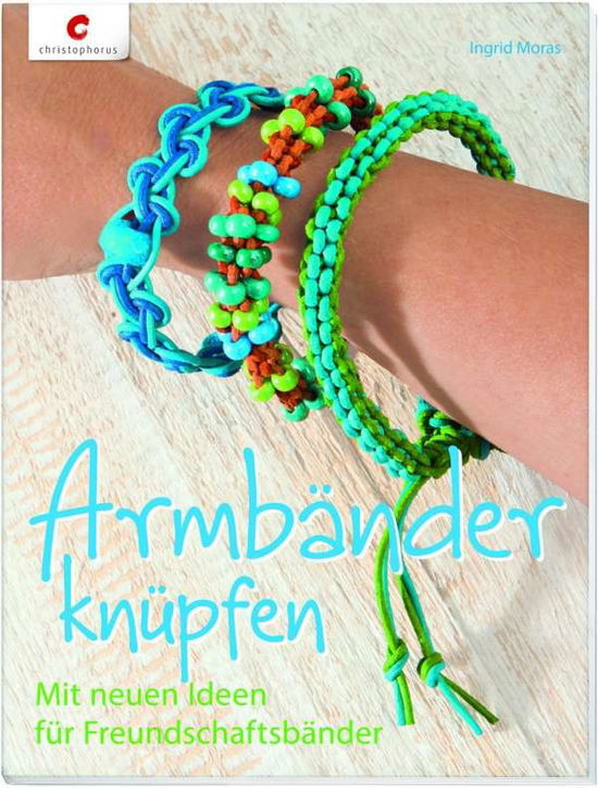 Moras · Armbänder knüpfen (Book)