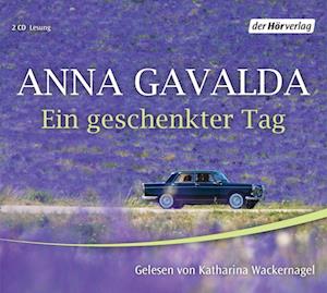 Cover for Anna Gavalda · Ein geschenkter Tag (Audiobook (CD)) (2012)