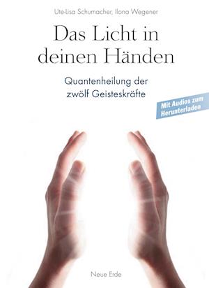 Cover for Ute-Lisa Schumacher · Das Licht in deinen Händen (Paperback Book) (2022)