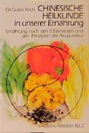 Cover for Guido Fisch · Chinesische Heilkunde in unserer Ernährung (Paperback Book) (2018)