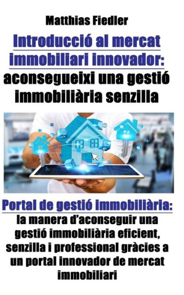 Cover for Matthias Fiedler · Introduccio al mercat immobiliari innovador (Paperback Book) (2017)