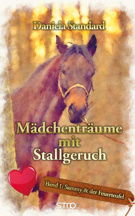 Cover for Standard · Mädchenträume mit Stallgeruch, (Book)