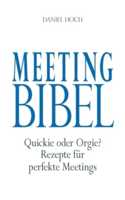 Meeting Bibel - Hoch - Books -  - 9783948767211 - October 22, 2020