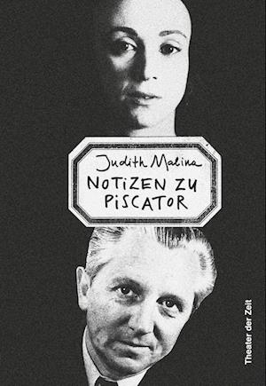 Cover for Judith Malina · Notizen zu Piscator (Book) (2024)