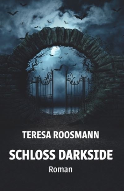 Cover for Teresa Roosmann · Schloss Darkside (Paperback Book) (2022)